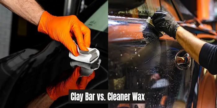 Clay Bar vs. Cleaner Wax