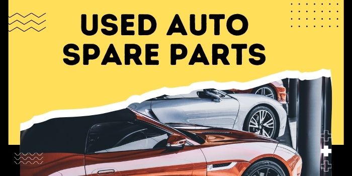 Where to Buy Used Automotive Spare Parts Online